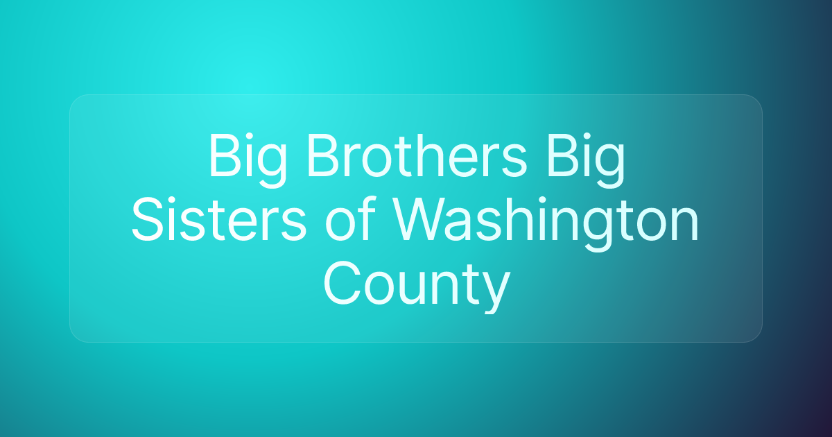 Big Brothers Big Sisters of Washington County