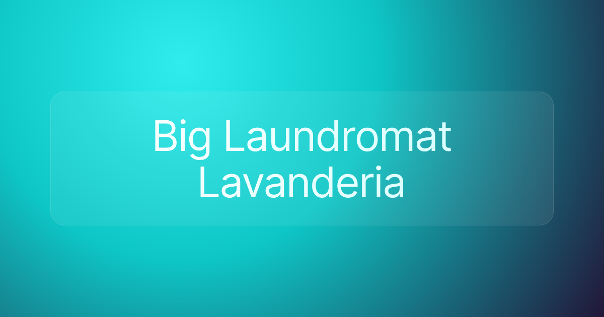 Big Laundromat Lavanderia