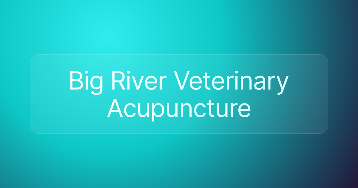 Big River Veterinary Acupuncture