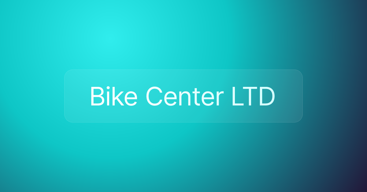 Bike Center LTD