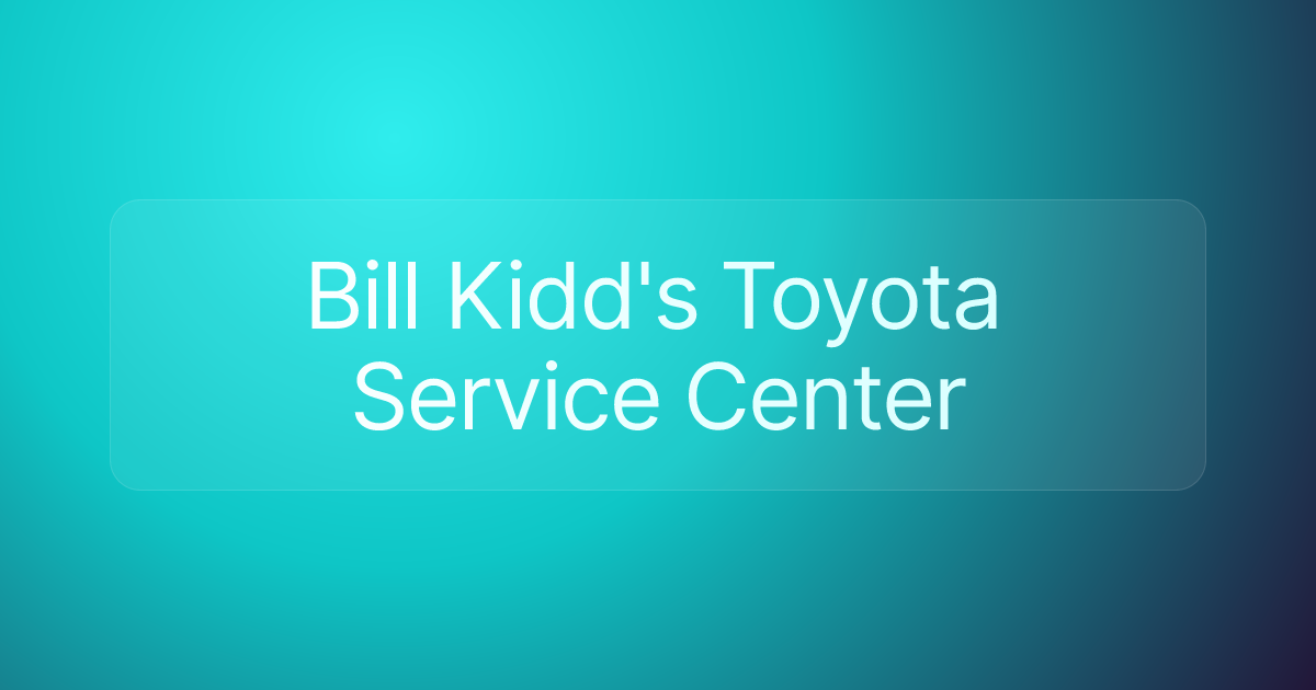 Bill Kidd's Toyota Service Center