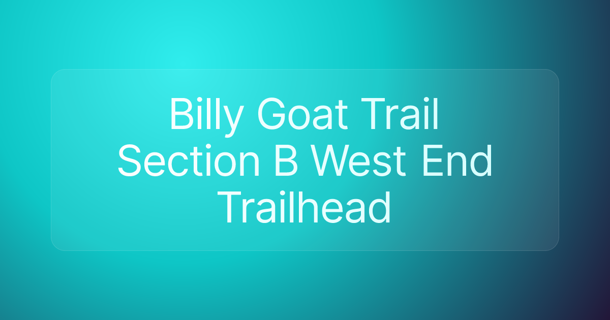 Billy Goat Trail Section B West End Trailhead