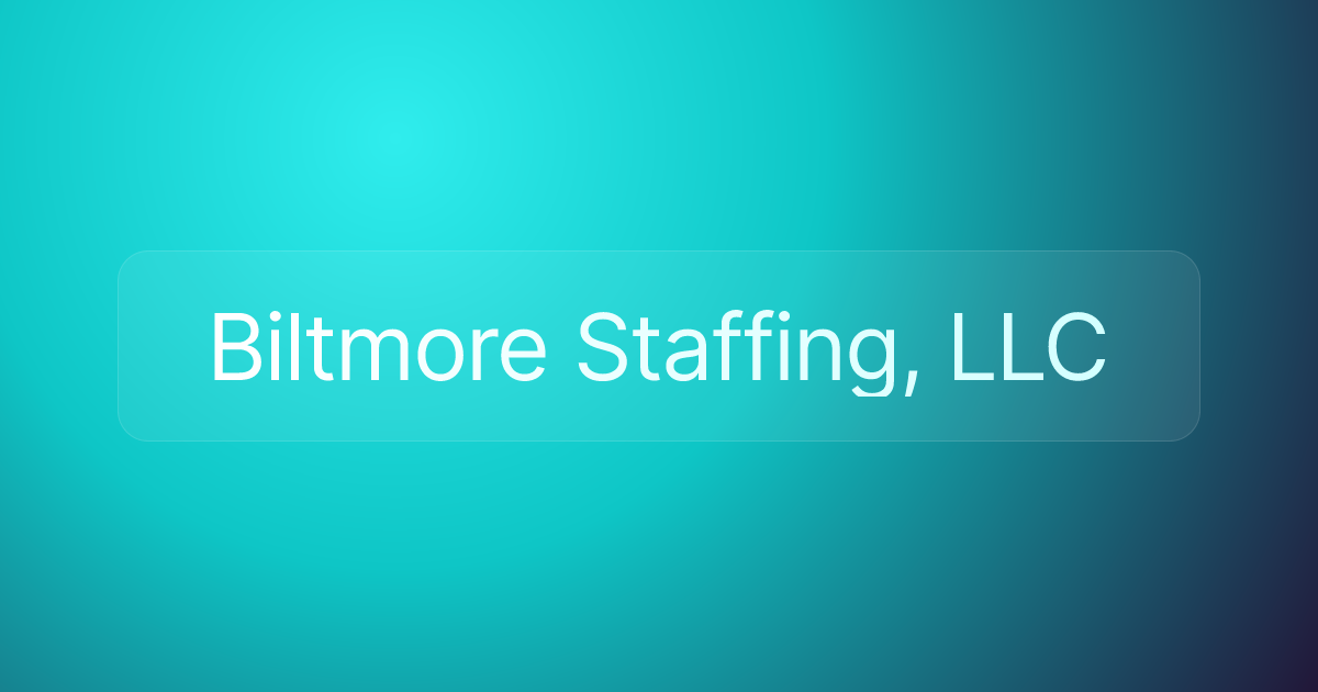Biltmore Staffing, LLC