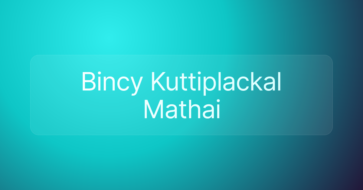 Bincy Kuttiplackal Mathai
