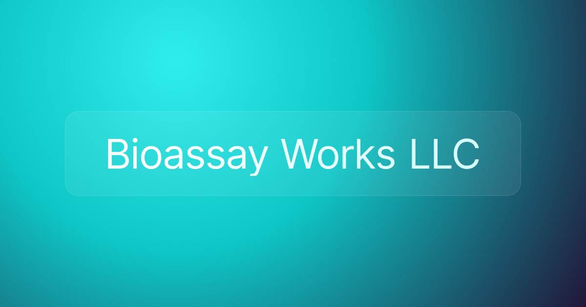 Bioassay Works LLC