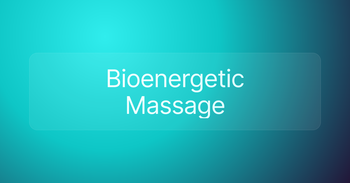 Bioenergetic Massage