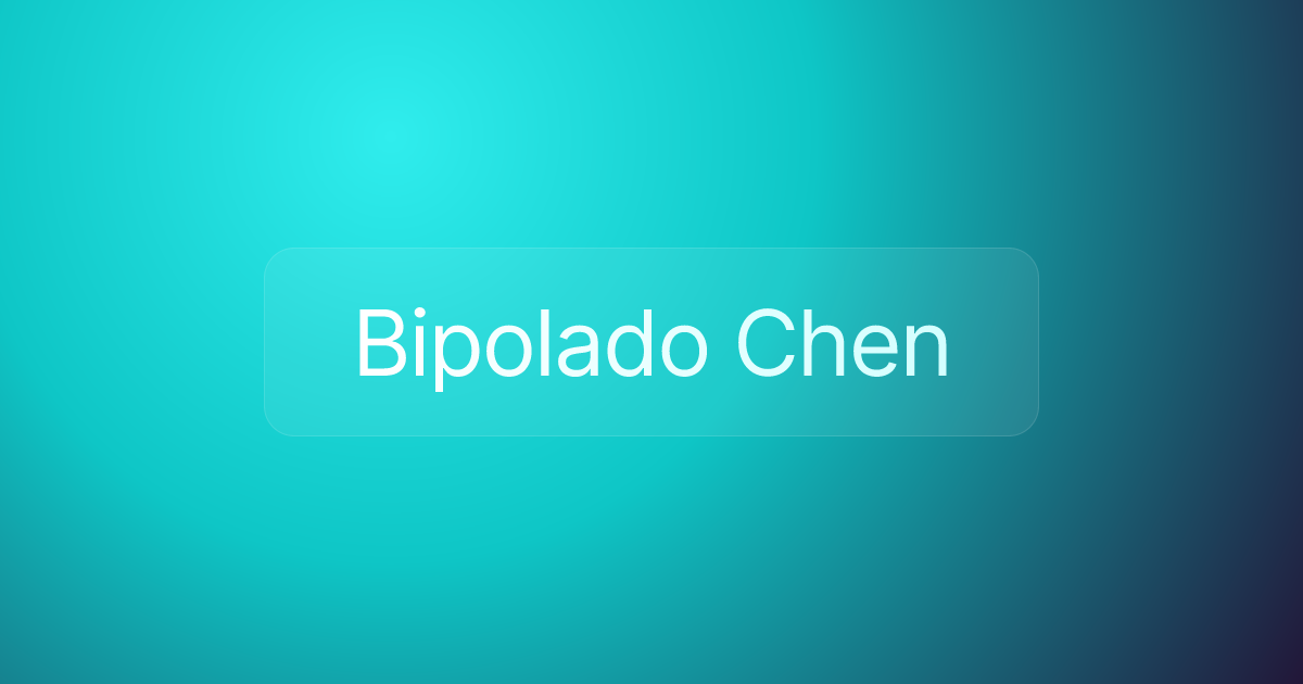 Bipolado Chen