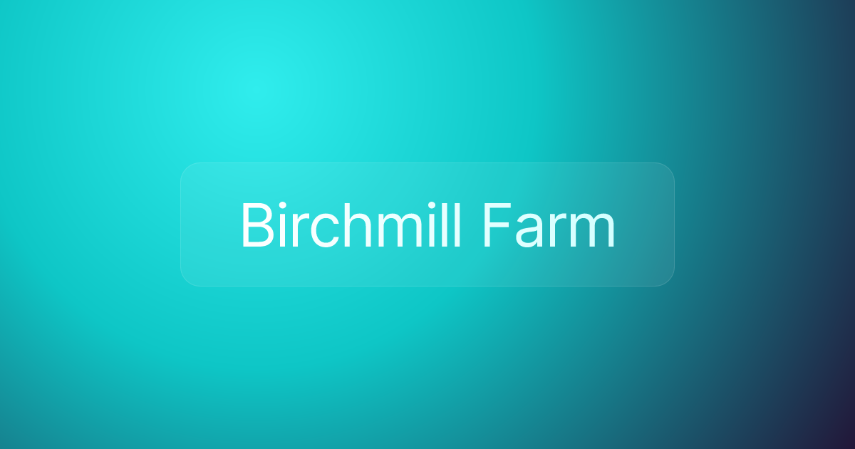 Birchmill Farm