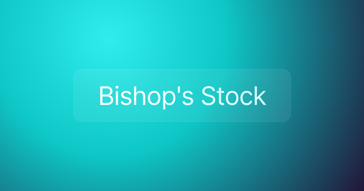 Bishop's Stock