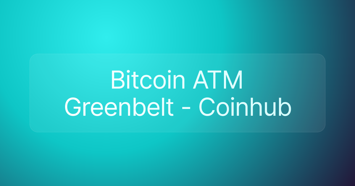 Bitcoin ATM Greenbelt - Coinhub