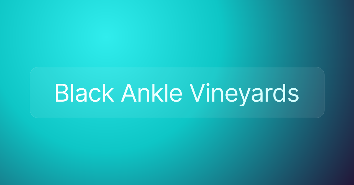 Black Ankle Vineyards