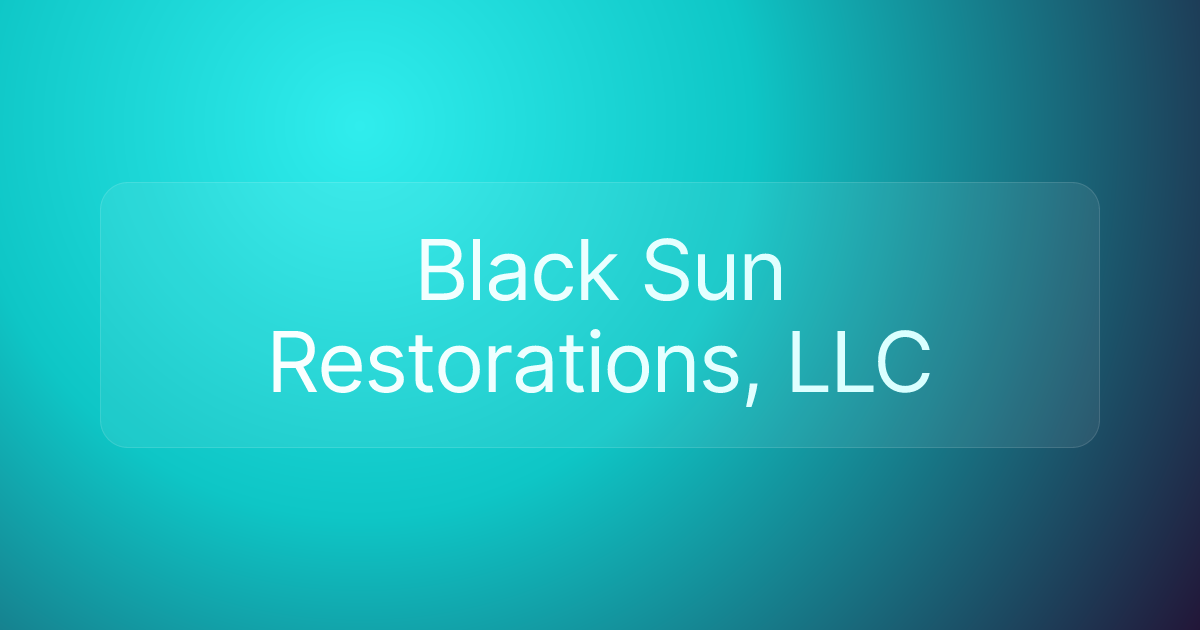 Black Sun Restorations, LLC