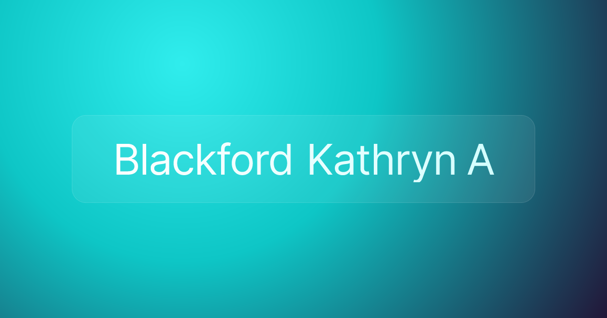 Blackford Kathryn A