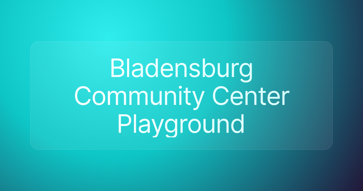 Bladensburg Community Center Playground