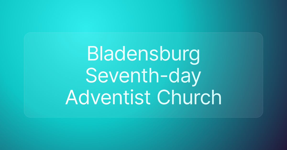 Bladensburg Seventh-day Adventist Church