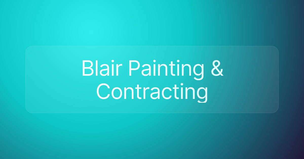 Blair Painting & Contracting