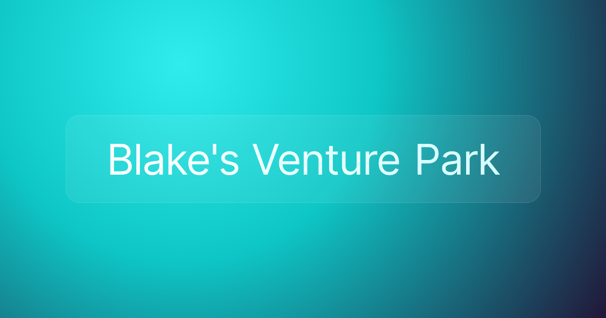 Blake's Venture Park