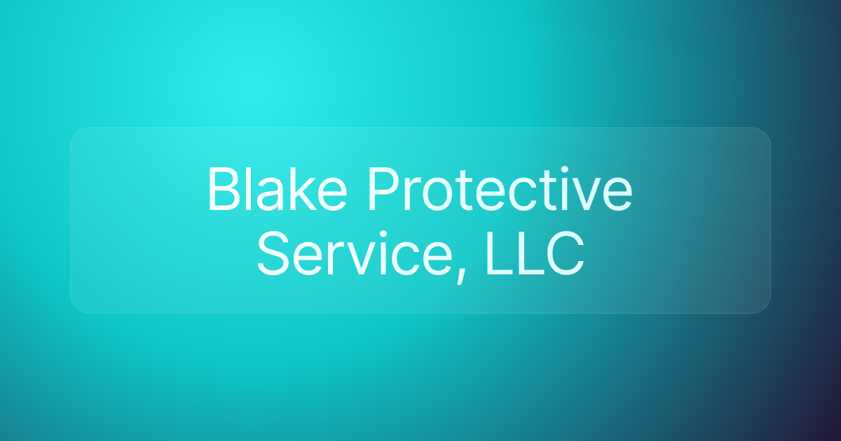 Blake Protective Service, LLC