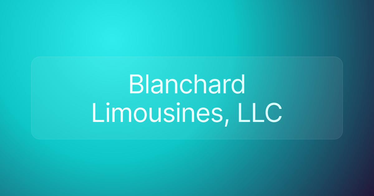 Blanchard Limousines, LLC