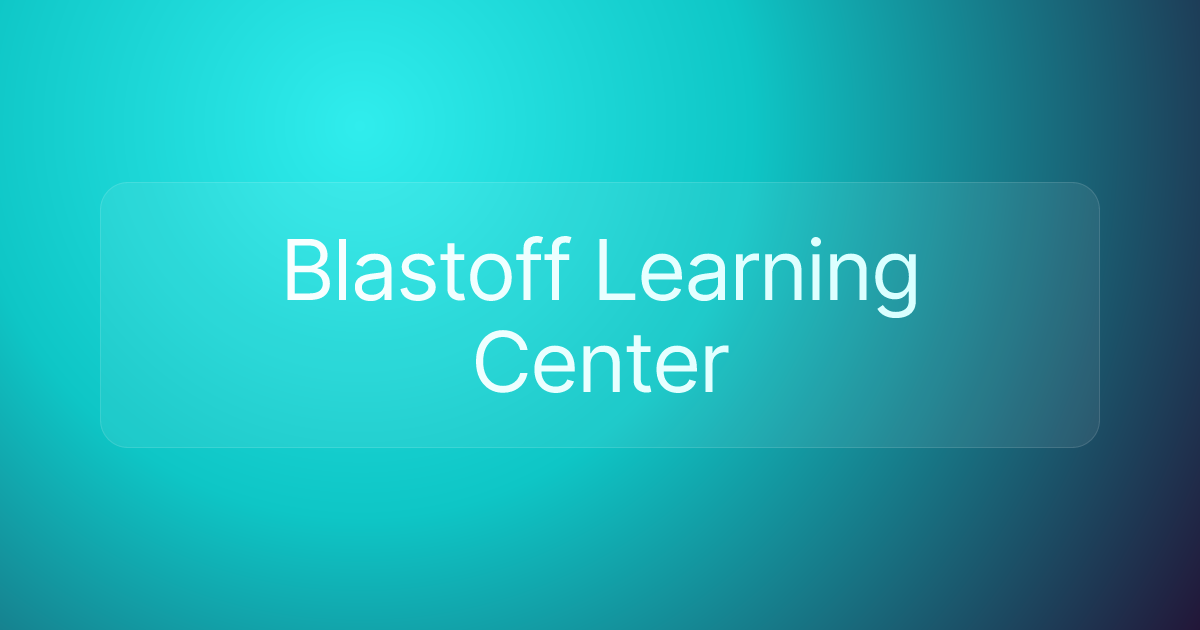 Blastoff Learning Center