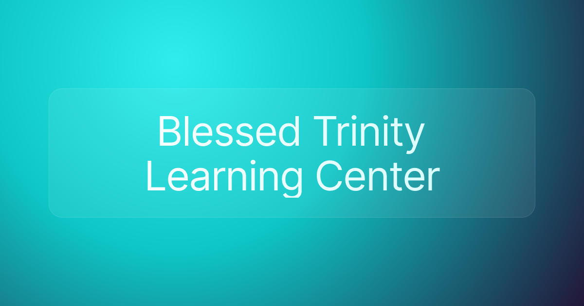 Blessed Trinity Learning Center