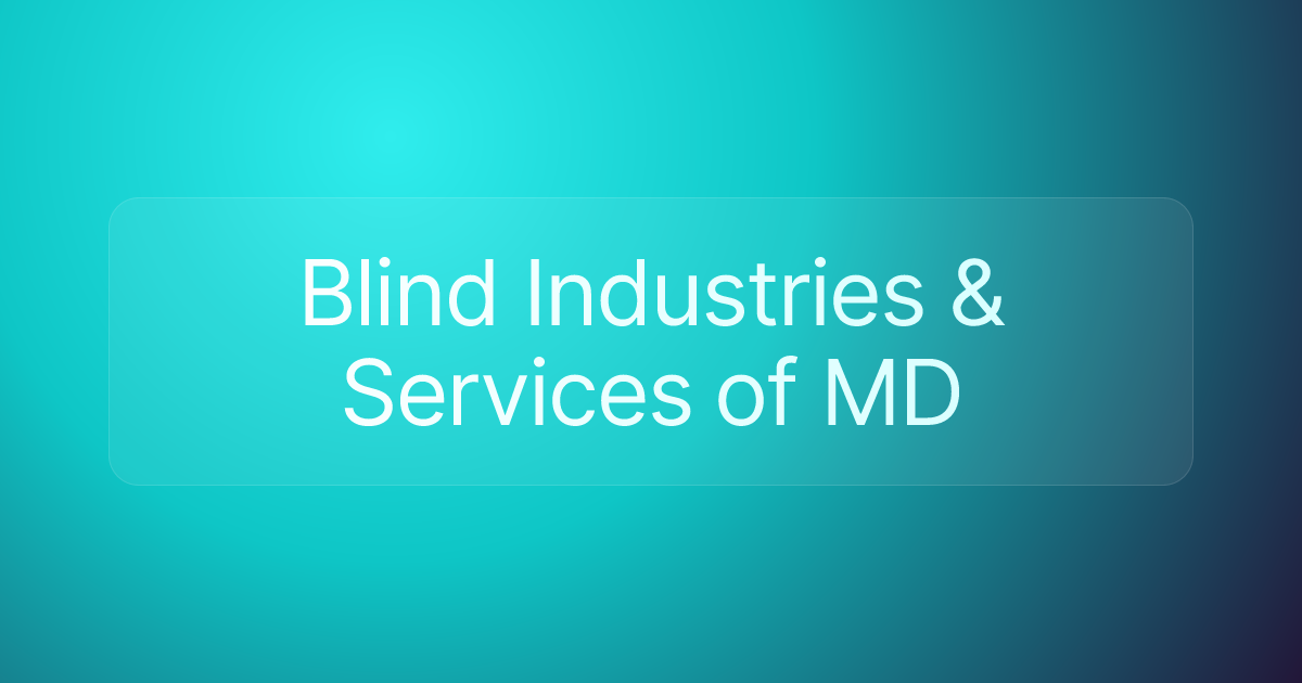 Blind Industries & Services of MD