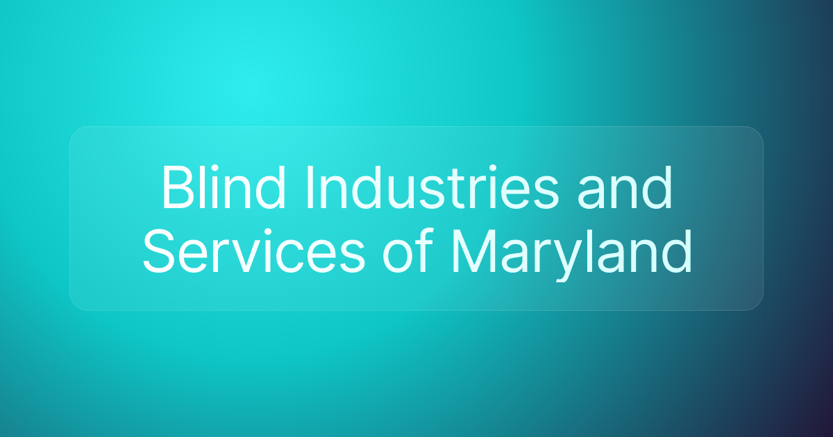 Blind Industries and Services of Maryland