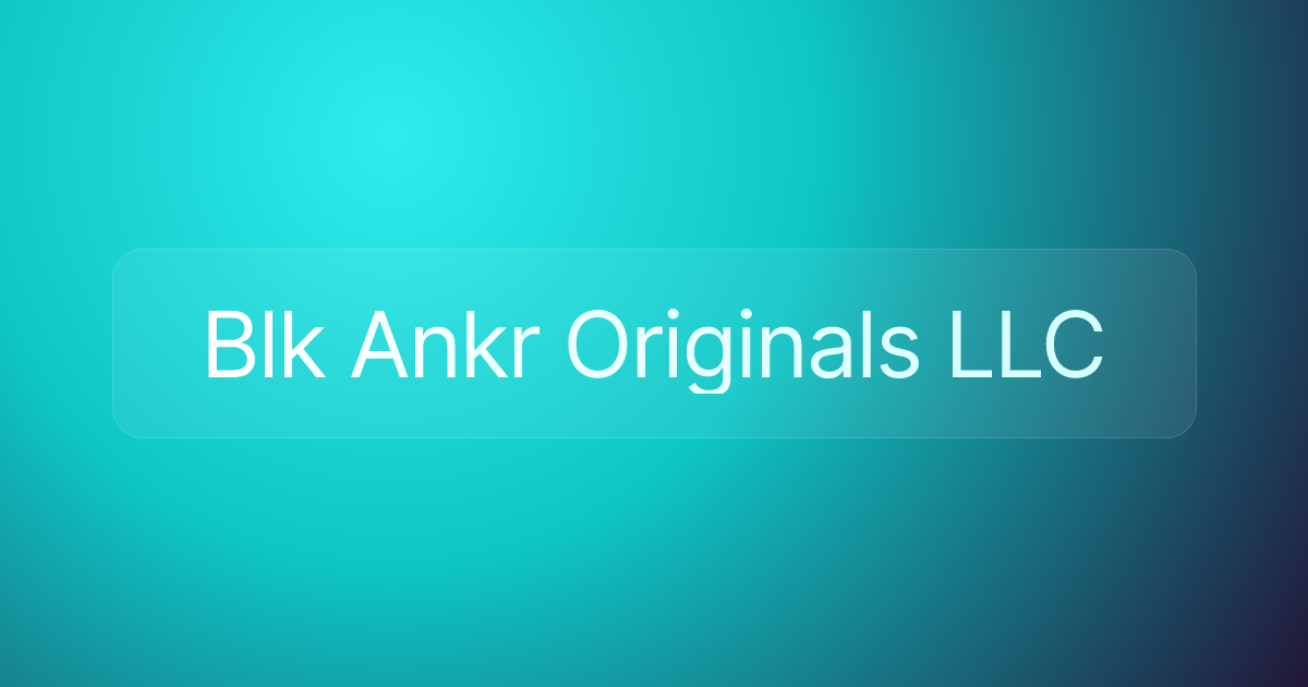 Blk Ankr Originals LLC