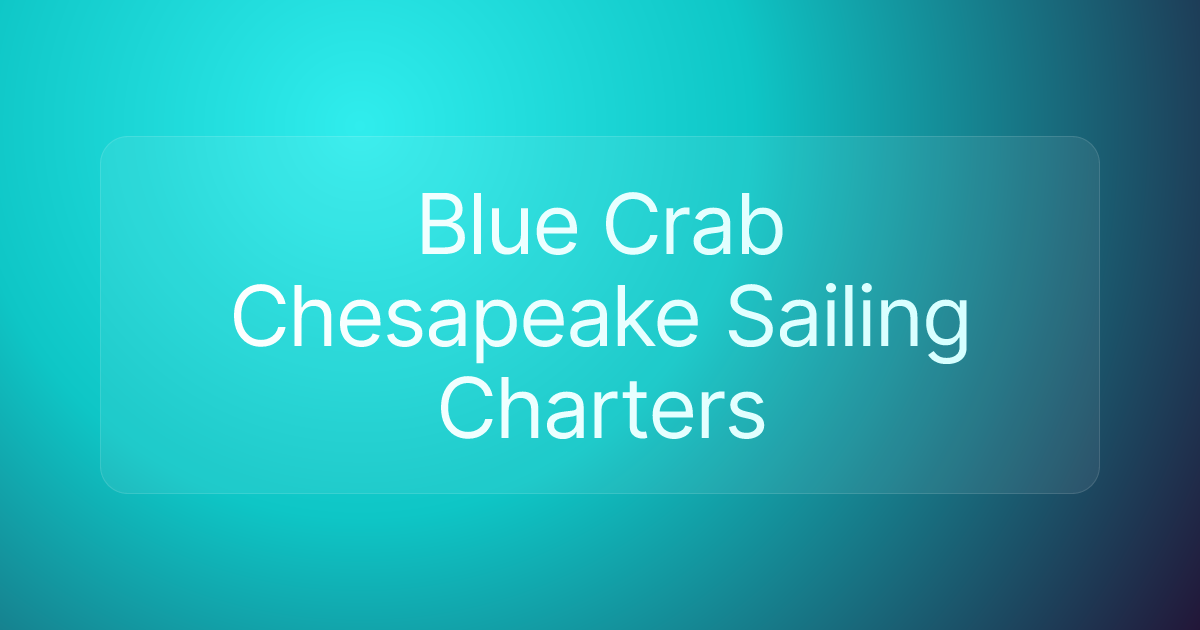 Blue Crab Chesapeake Sailing Charters