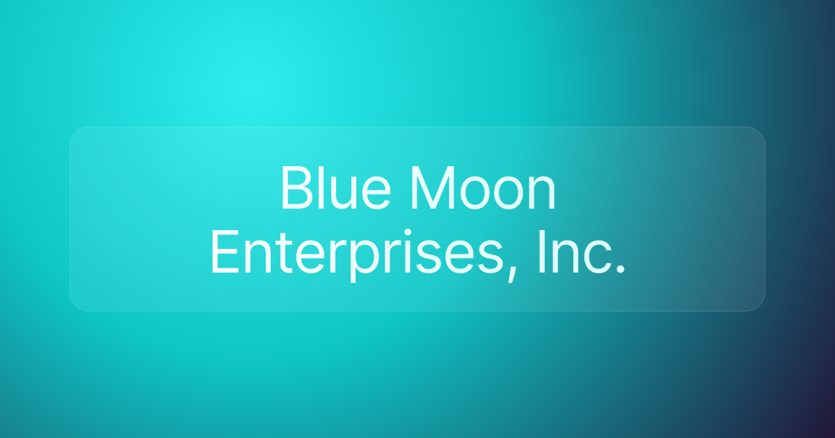 Blue Moon Enterprises, Inc.
