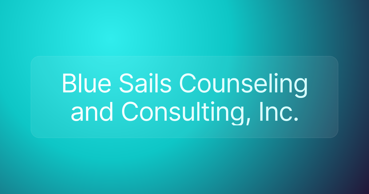 Blue Sails Counseling and Consulting, Inc.