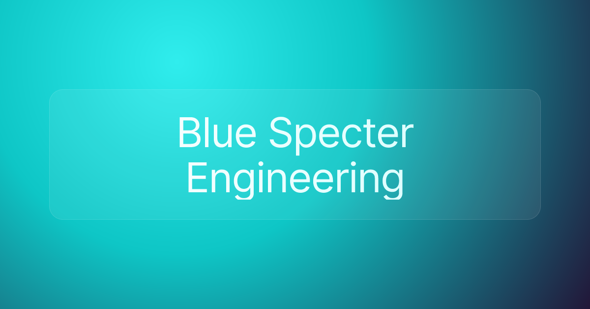 Blue Specter Engineering