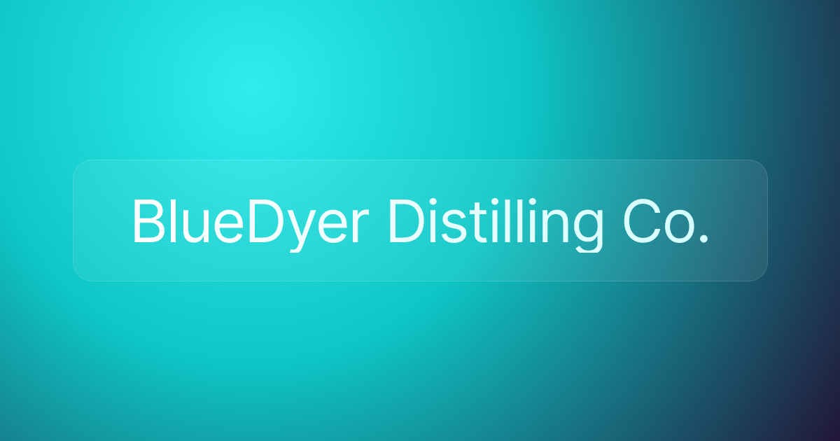 BlueDyer Distilling Co.