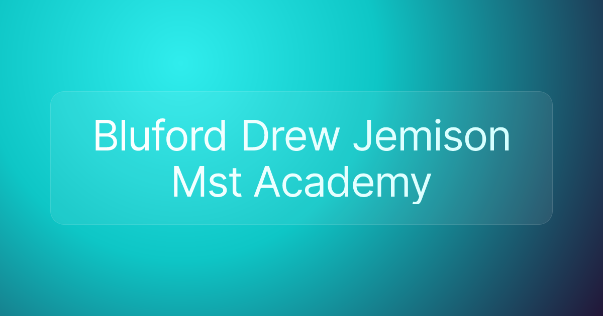 Bluford Drew Jemison Mst Academy