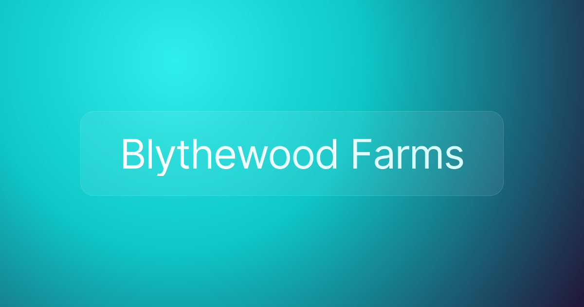 Blythewood Farms