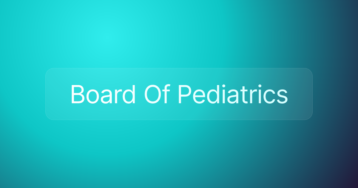 Board Of Pediatrics