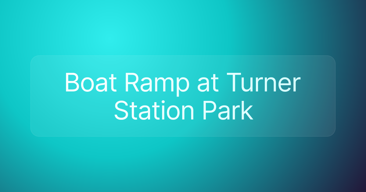Boat Ramp at Turner Station Park