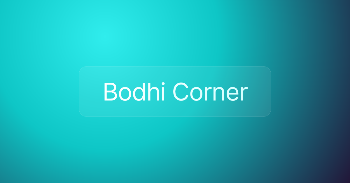 Bodhi Corner