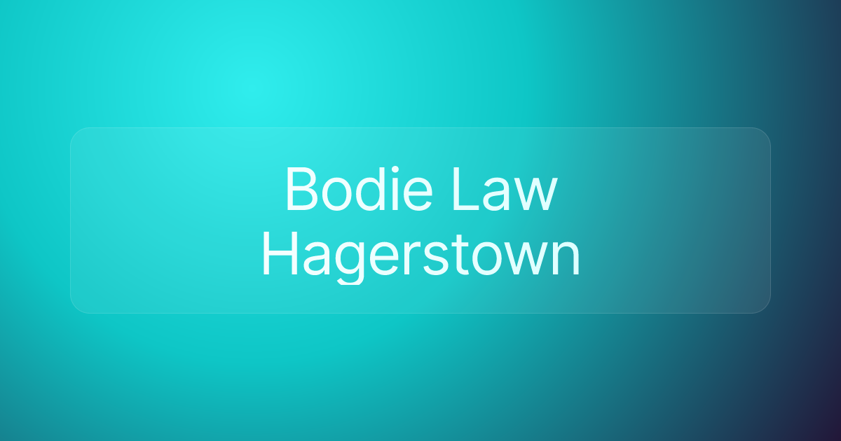 Bodie Law Hagerstown