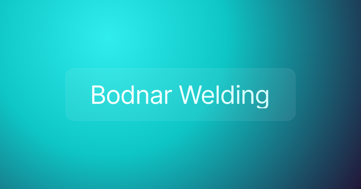 Bodnar Welding