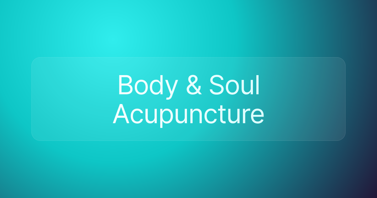 Body & Soul Acupuncture