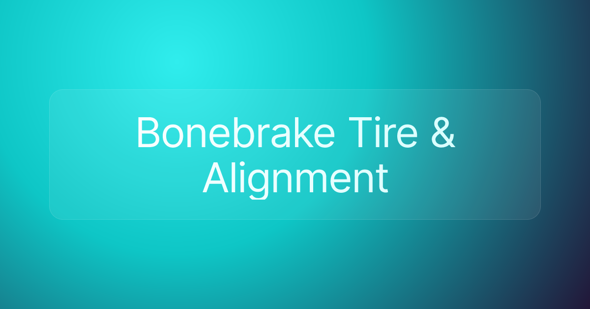 Bonebrake Tire & Alignment