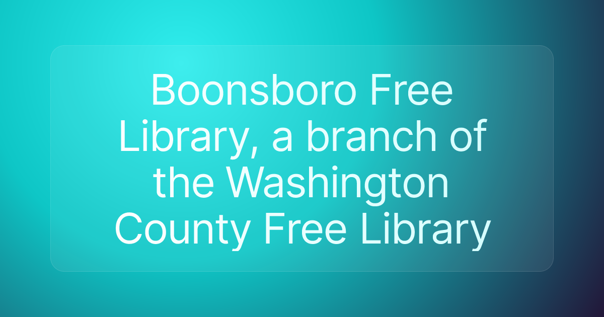 Boonsboro Free Library, a branch of the Washington County Free Library