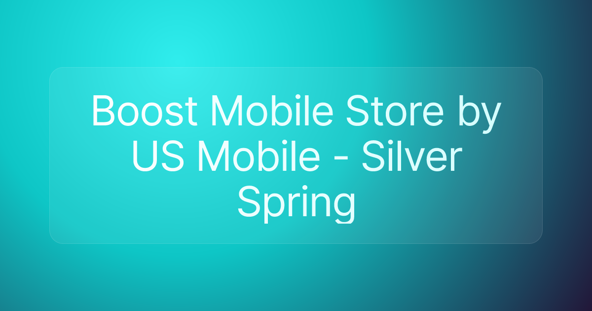 Boost Mobile Store by US Mobile - Silver Spring