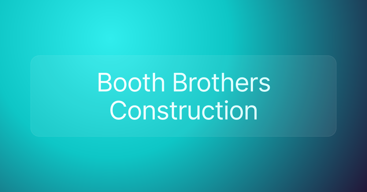 Booth Brothers Construction