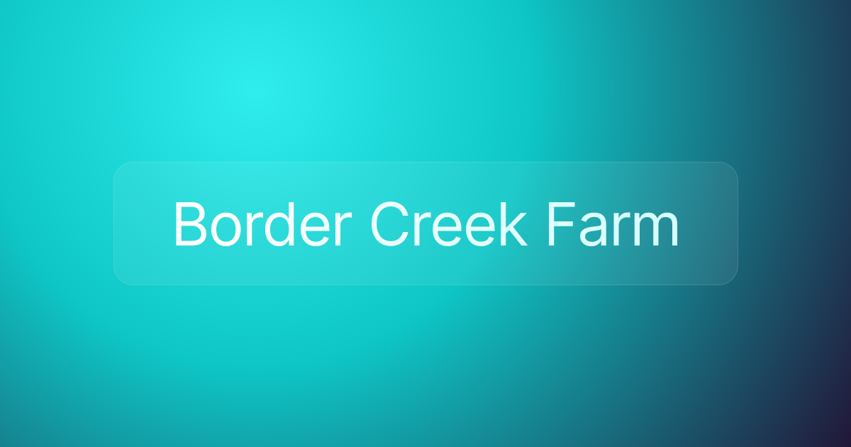 Border Creek Farm
