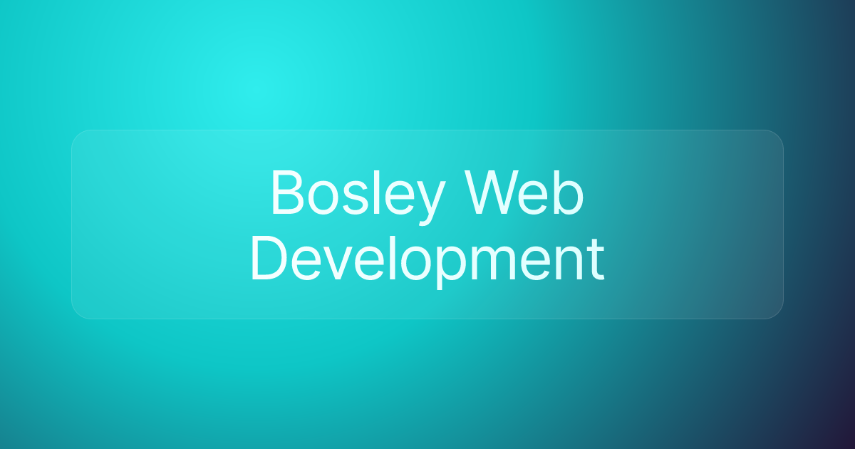 Bosley Web Development