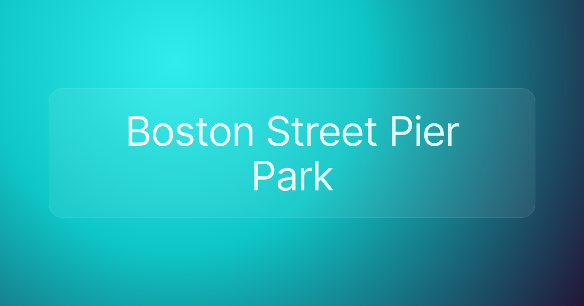 Boston Street Pier Park
