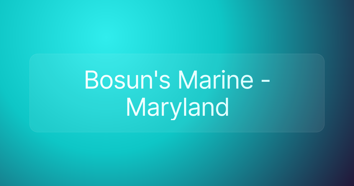 Bosun's Marine - Maryland