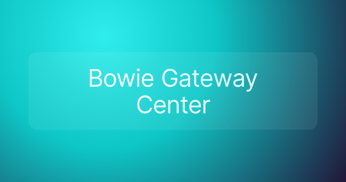 Bowie Gateway Center